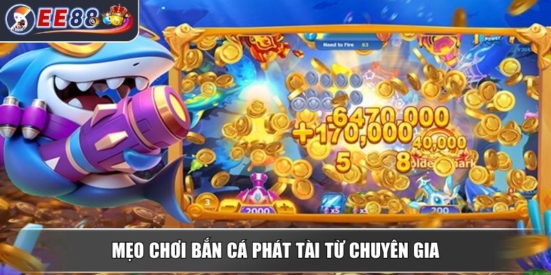 Bắn Cá Phát Tài – Siêu Phẩm Giải Trí Đỉnh Cao Dành Cho Người Chơi 4 Mẹo chơi bắn cá phát tài từ chuyên gia
