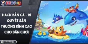 Hack Bắn Cá – Bí Quyết Săn Thưởng Đỉnh Cao Cho Dân Chơi 20 Hack Bắn Cá – Bí Quyết Săn Thưởng Đỉnh Cao Cho Dân Chơi