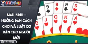 Mậu Binh - Hướng Dẫn Cách Chơi Và Luật Cơ Bản Cho Người Mới 18 Mậu Binh - Hướng Dẫn Cách Chơi Và Luật Cơ Bản Cho Người Mới
