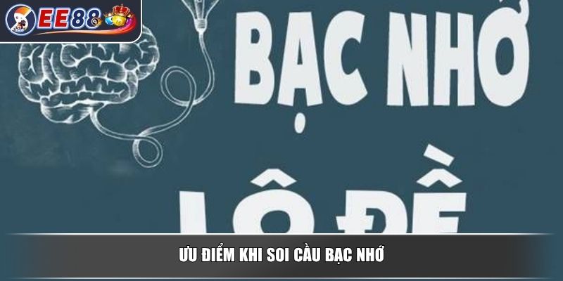 Soi Cầu Bạc Nhớ - Bí Quyết Nâng Cao Cơ Hội Thắng Trong Lô Đề 2 Ưu điểm khi soi cầu bạc nhớ