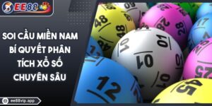 Soi Cầu Miền Nam – Bí Quyết Phân Tích Xổ Số Chuyên Sâu 24 Soi Cầu Miền Nam – Bí Quyết Phân Tích Xổ Số Chuyên Sâu