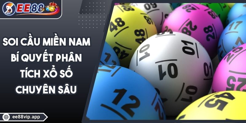 Soi Cầu Miền Nam – Bí Quyết Phân Tích Xổ Số Chuyên Sâu 1 Soi Cầu Miền Nam – Bí Quyết Phân Tích Xổ Số Chuyên Sâu
